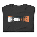 OREGON BORN ATHLETIC - Unisex T-Shirt