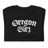 OREGON GIRL - BLACKLETTER STYLE - Unisex T-Shirt