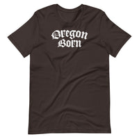 OREGON BORN - BLACKLETTER STYLE - Unisex T-Shirt