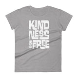 KINDNESS IS FREE - Women's Short Sleeve T-Shirt