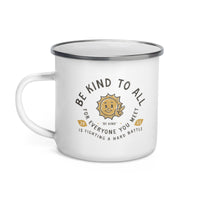 BE KIND TO ALL - Enamel Mug