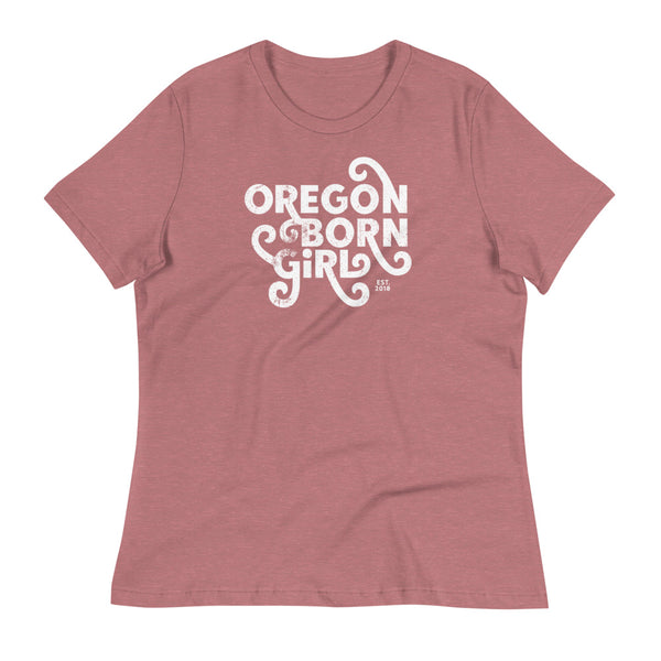 OREGON BORN GIRL (FANCY) - Women's Relaxed T-Shirt