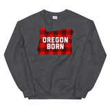 Oregon Born "Buffalo Plaid" - Unisex Sweatshirt - Oregon Born