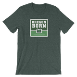Oregon Born w/ Heart - Unisex Tee - Oregon Born