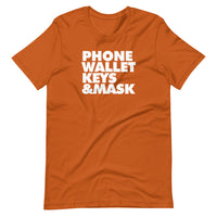 PHONE WALLET KEYS & MASK - Short-Sleeve Unisex T-Shirt (WHITE)