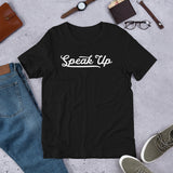SPEAK UP - Short-Sleeve Unisex T-Shirt - Oregon Born