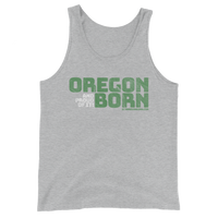 Oregon Born (And Proud Of It!) - Unisex Tank Top - Oregon Born