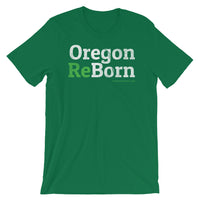 Oregon ReBorn - Short-Sleeve Unisex T-Shirt - Oregon Born