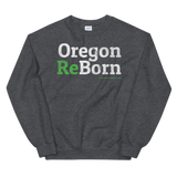 Oregon ReBorn - Unisex Sweatshirt - Oregon Born