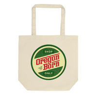 Oregon Born - "Shop Only" Retro - Eco Tote Bag - Oregon Born