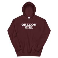 "Oregon Girl" - Unisex Hoodie - Oregon Born
