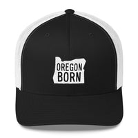 Original 'Oregon Born" Logo Trucker Cap - Black & White - Oregon Born
