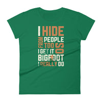 I HIDE FROM PEOPLE TOO - Women's Short Sleeve T-Shirt