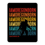 IAMOREGONBORN (Vintage Sunset w/ Bigfoot) - Bubble-Free Stickers - Oregon Born