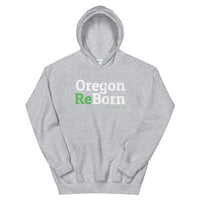 Oregon ReBorn - Unisex Hoodie - Oregon Born