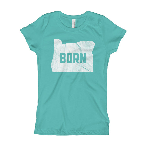 Oregon Born - "Born" - Girl's T-Shirt - Oregon Born