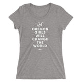 "Oregon Girls Will Change The World" 2019 - Ladies' Short Sleeve Tee - Oregon Born