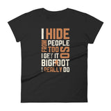 I HIDE FROM PEOPLE TOO - Women's Short Sleeve T-Shirt