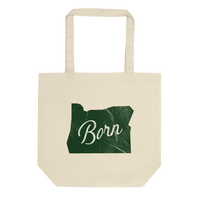 Oregon "Born" - Eco Tote Bag - Oregon Born