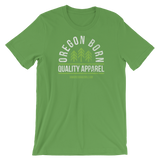 Oregon Born "Quality Apparel 2" in Green & White - Short-Sleeve Unisex Tee - Oregon Born