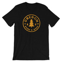 Oregon Born & Bred (Yellow) - Short-Sleeve Unisex T-Shirt - Oregon Born