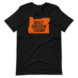 BUILT OREGON TOUGH in Orange - Short-Sleeve Unisex T-Shirt