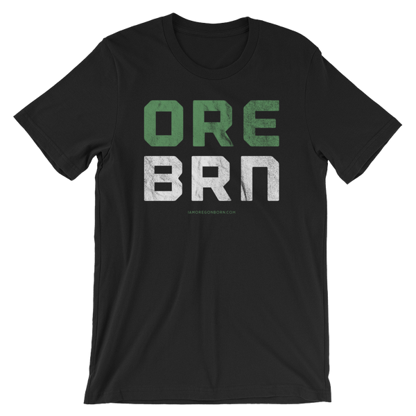 Oregon Born - "ORE BRN" - Unisex Tee - Oregon Born