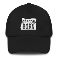 Our Original 'Oregon Born" Logo -  Dad Hat - Oregon Born