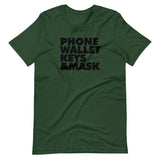 PHONE WALLET KEYS & MASK - Short-Sleeve Unisex T-Shirt