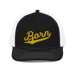 BORN - Trucker Hat