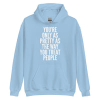 ONLY AS PRETTY - Unisex Hoodie