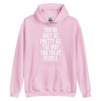ONLY AS PRETTY - Unisex Hoodie