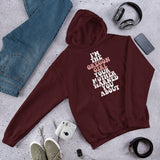 WARNED YOU ABOUT - Unisex Hoodie