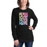 PEACE, LOVE, AND HOPE MULTI - Unisex Long Sleeve Tee