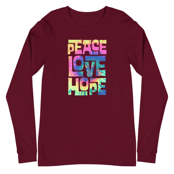 PEACE, LOVE, AND HOPE TIE-DYE - Unisex Long Sleeve Tee