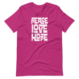 PEACE, LOVE, AND HOPE WHITE - Short-Sleeve Unisex T-Shirt