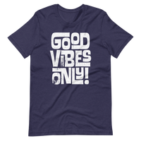 GOOD VIBES ONLY - WHITE INTERLOCK - Short-Sleeve Unisex T-Shirt