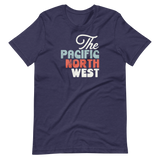 THE PACIFIC NORTHWEST - Unisex T-Shirt