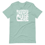 LET KINDNESS BE THE CURE - Unisex T-Shirt