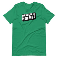 OREGON IS HOME! -B&W - Unisex T-Shirt