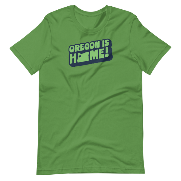 OREGON IS HOME! -B&G - Unisex T-Shirt