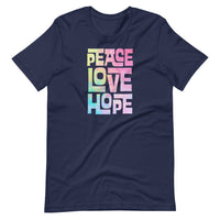PEACE, LOVE, AND HOPE MULTI - Short-Sleeve Unisex T-Shirt