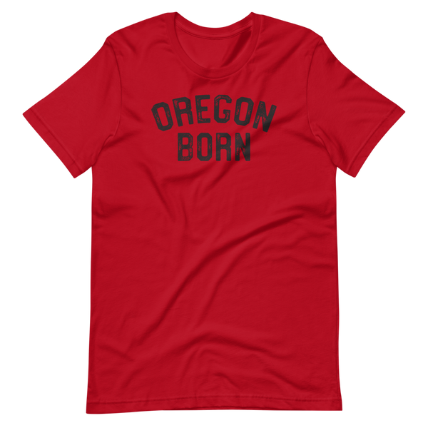 OREGON BORN (CLASSIC) - Short-Sleeve Unisex T-Shirt