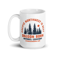 OREGON BORN - PNW IS BEST - Ceramic Mug