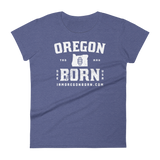OREGON BORN COLLEGIATE -  Women's Short Sleeve T-Shirt