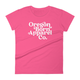 OREGON BORN APPAREL CO. (Classic) - Women's Short Sleeve T-Shirt