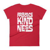 PRACTICE KINDNESS - Women's Short Sleeve T-Shirt